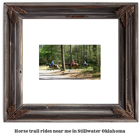 horse trail rides near me in Stillwater, Oklahoma